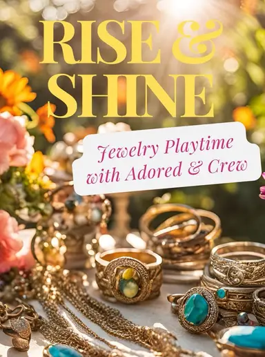 Rise And Shine Jewelry Playtime