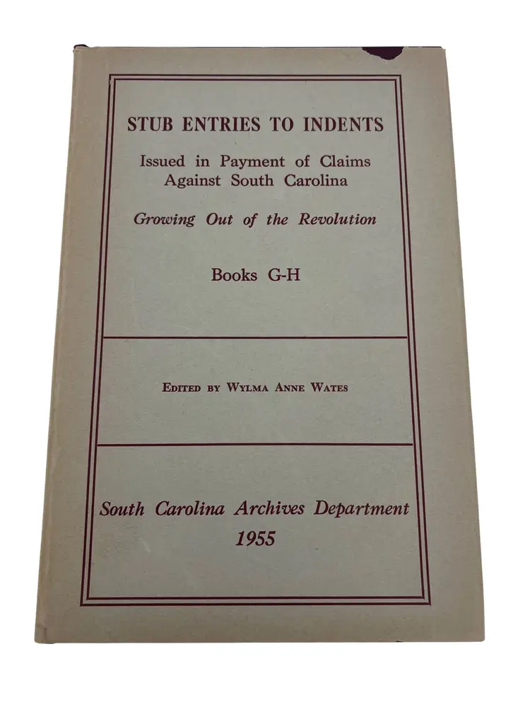 Stub Entries To Indents South Carolina Claims 1955 Book G-H Revolutionary War HC