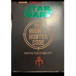 Lucas Books STAR WARS The Bounty Hunter Code From The Files Of Boba Fett