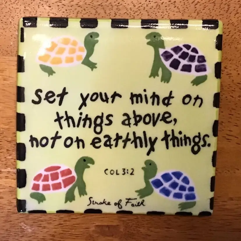 Stroke Of Faith Tile Coaster Turtles Col. 3:2 