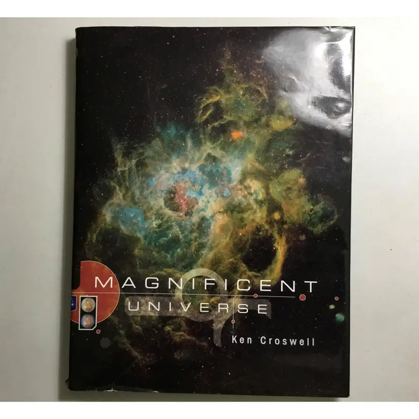 Vintage book, Magnificent Universe by Ken Croswell, 1999 Simon & Schuster