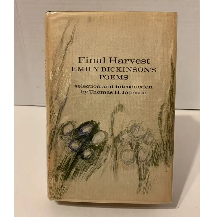 1961 “Final Harvest: Emily Dickinson’s Poems” Thomas H. Johnson 1st Edition DJ