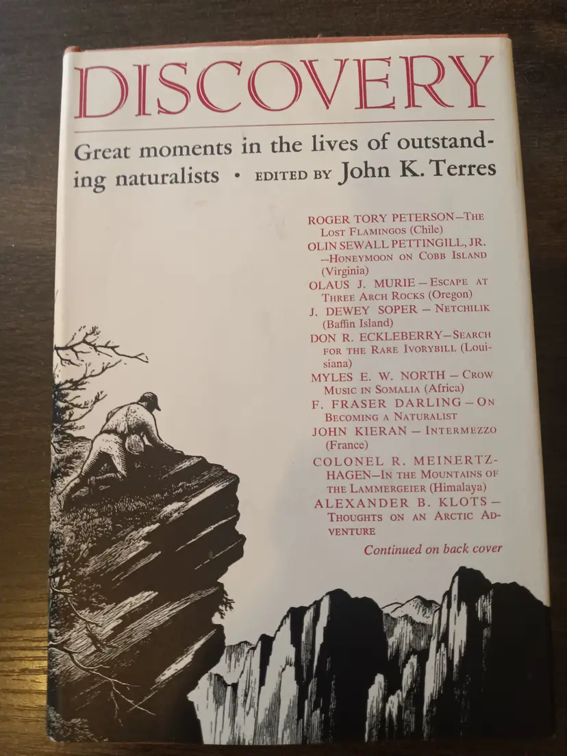 Discovery: Great Moments in the Lives of Naturalists John K. Terres HC