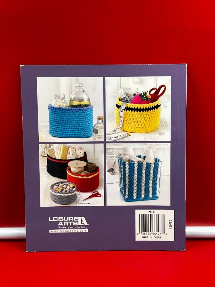 Crochet Baskets 4 Designs Instructions Book Leisure Arts Organize Crafts