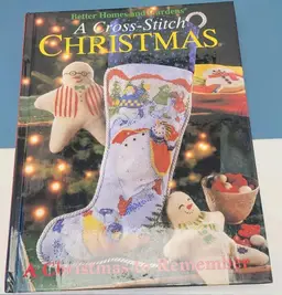 2005 Better Homes & Gardens A Cross-stitch Christmas To Remember Hardcover
