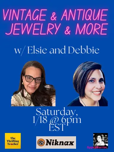 Vintage & Antique Jewelry and More! w/Elsie & Debbie 