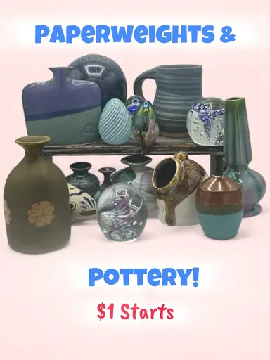 $1 Starts Paperweights & Pottery!  