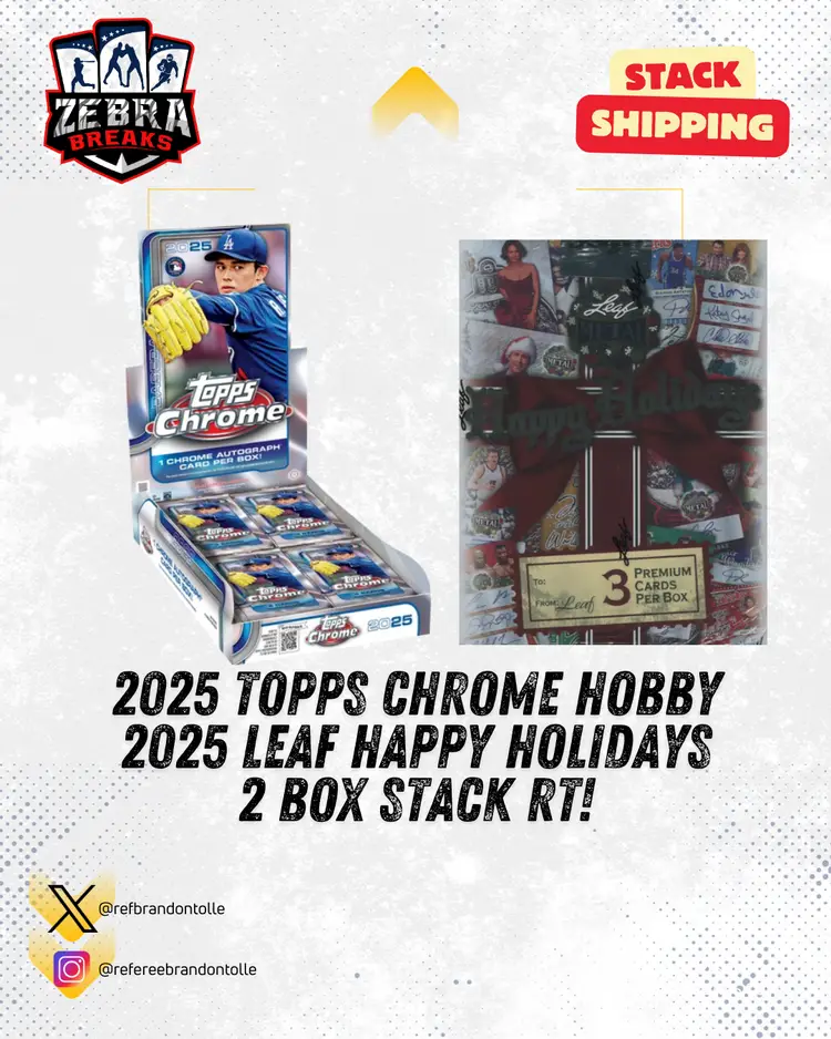 ZB 25670: 2025 Topps Chrome Hobby/2025 Leaf Happy Holidays 2 Box Stack Mixer