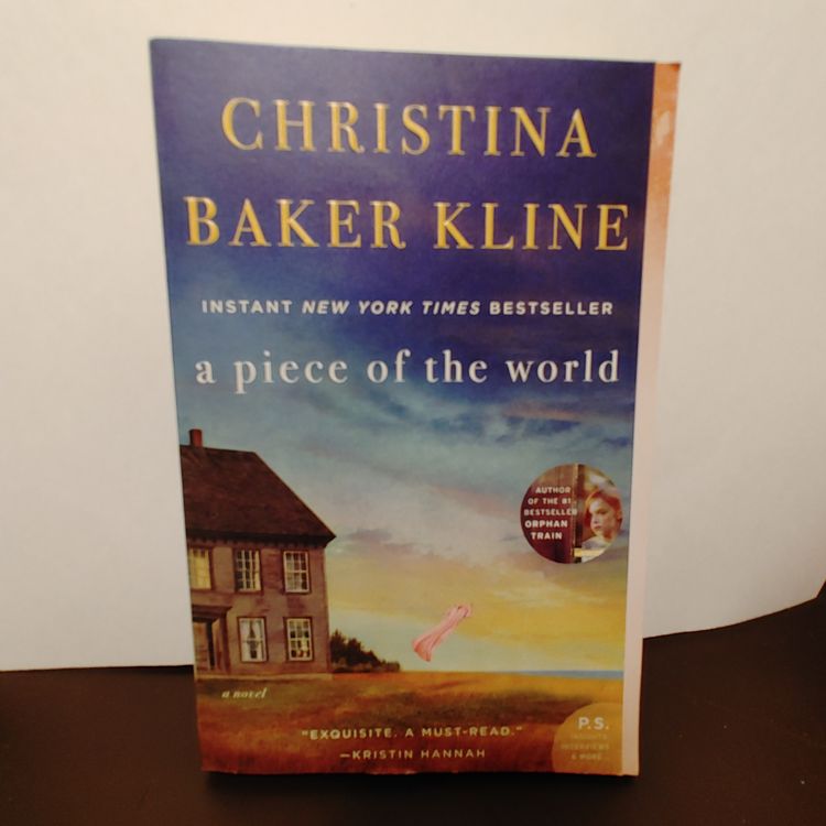 A Piece of the World by Christina Baker Kline. Like new. Published 2017