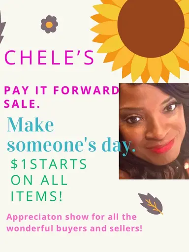 💕Chele’s Pay It Forward Appreciation Blowout Sale💕