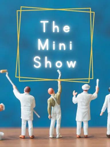 The Mini Show (and A Smidge Of Sparkles)