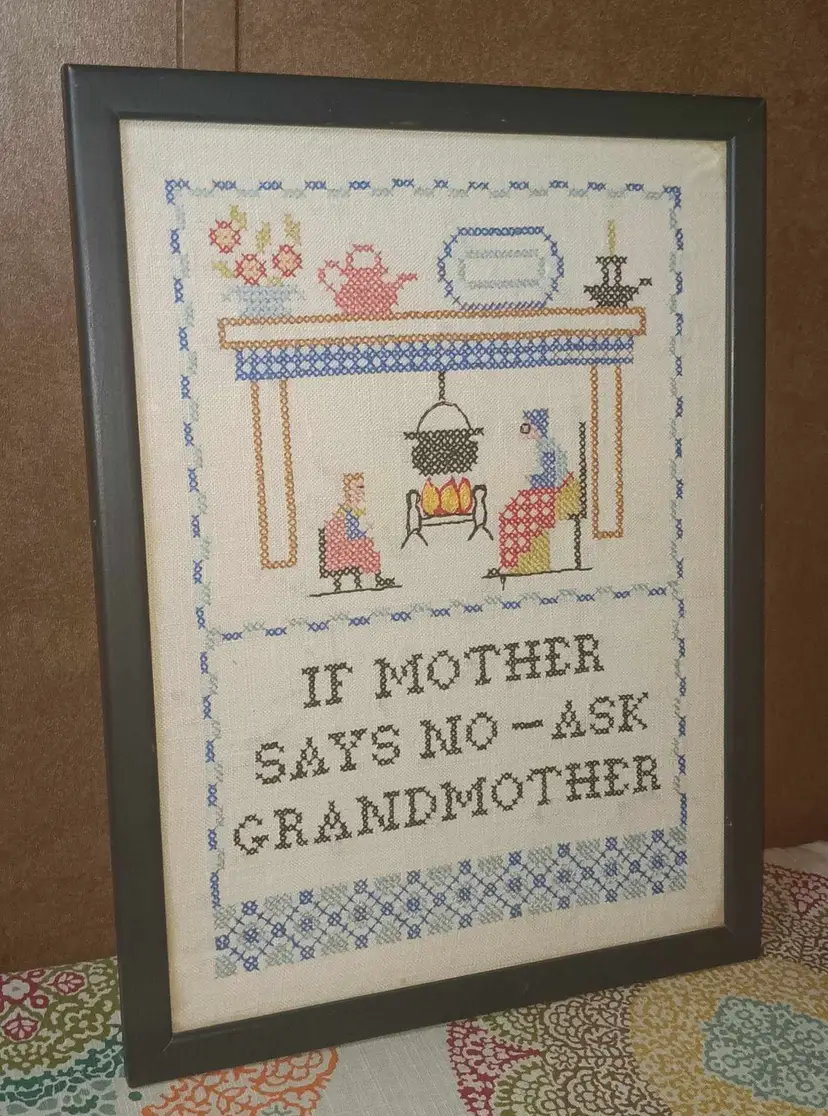 Framed Cross Stitch If Mother Says No, Ask Grandmother