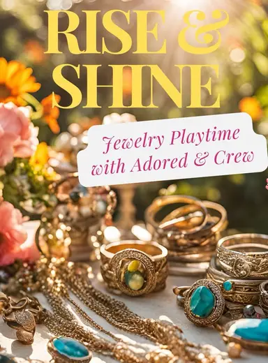 Rise And Shine Jewelry With Adored