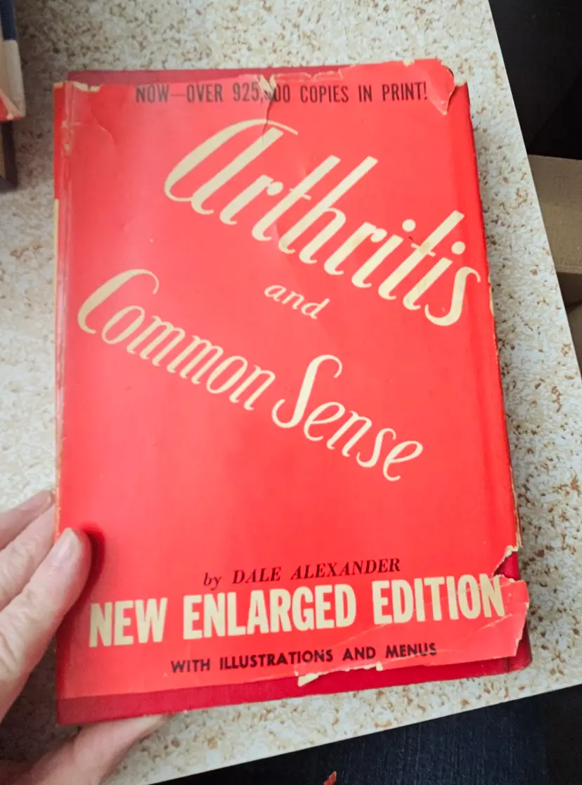 Arthritis and Common Sense :New Enlarged Edition
