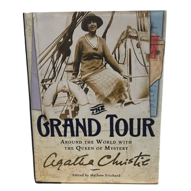 The Grand Tour Around The World With The Queen Of Mystery, By Agatha Christie