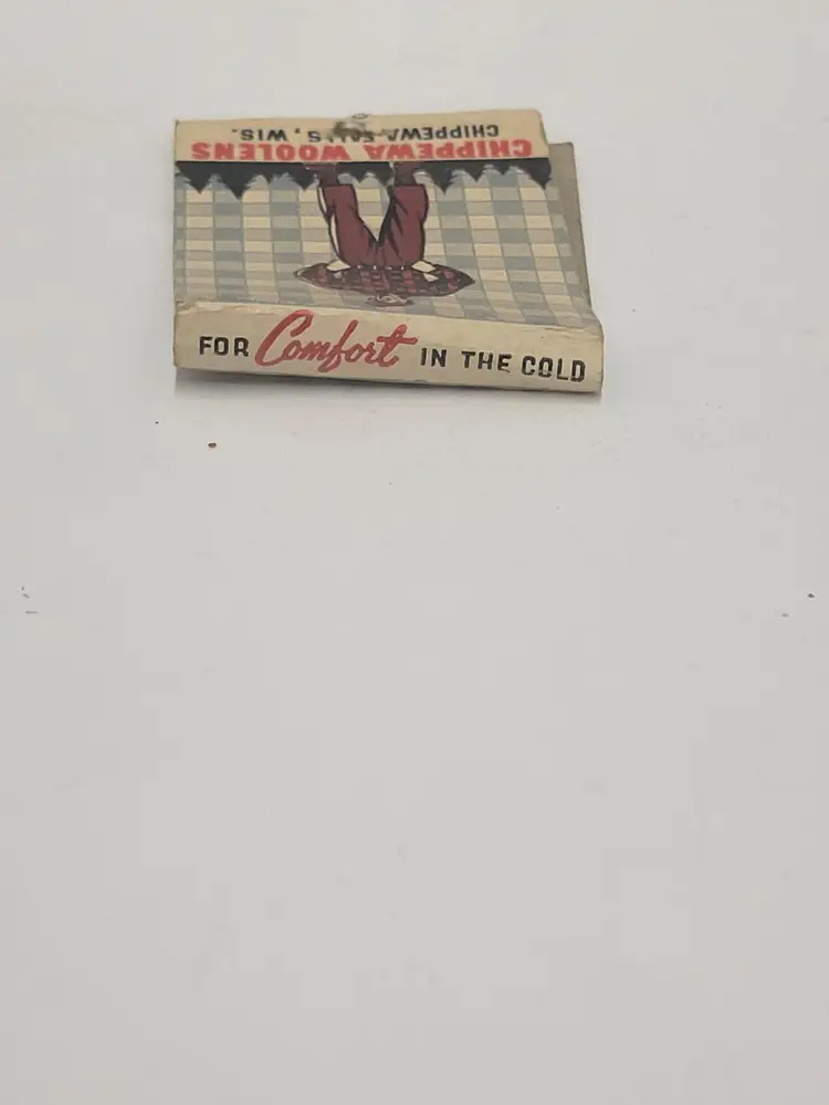 CHIPPEWA FALLS, WIS CHIPPEWA WOOLENS FOR COMFORT IN THE COLD Matchbook