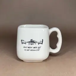 Herb Gardener  "Got to Get Organized" Ceramic Coffee Tea Mug