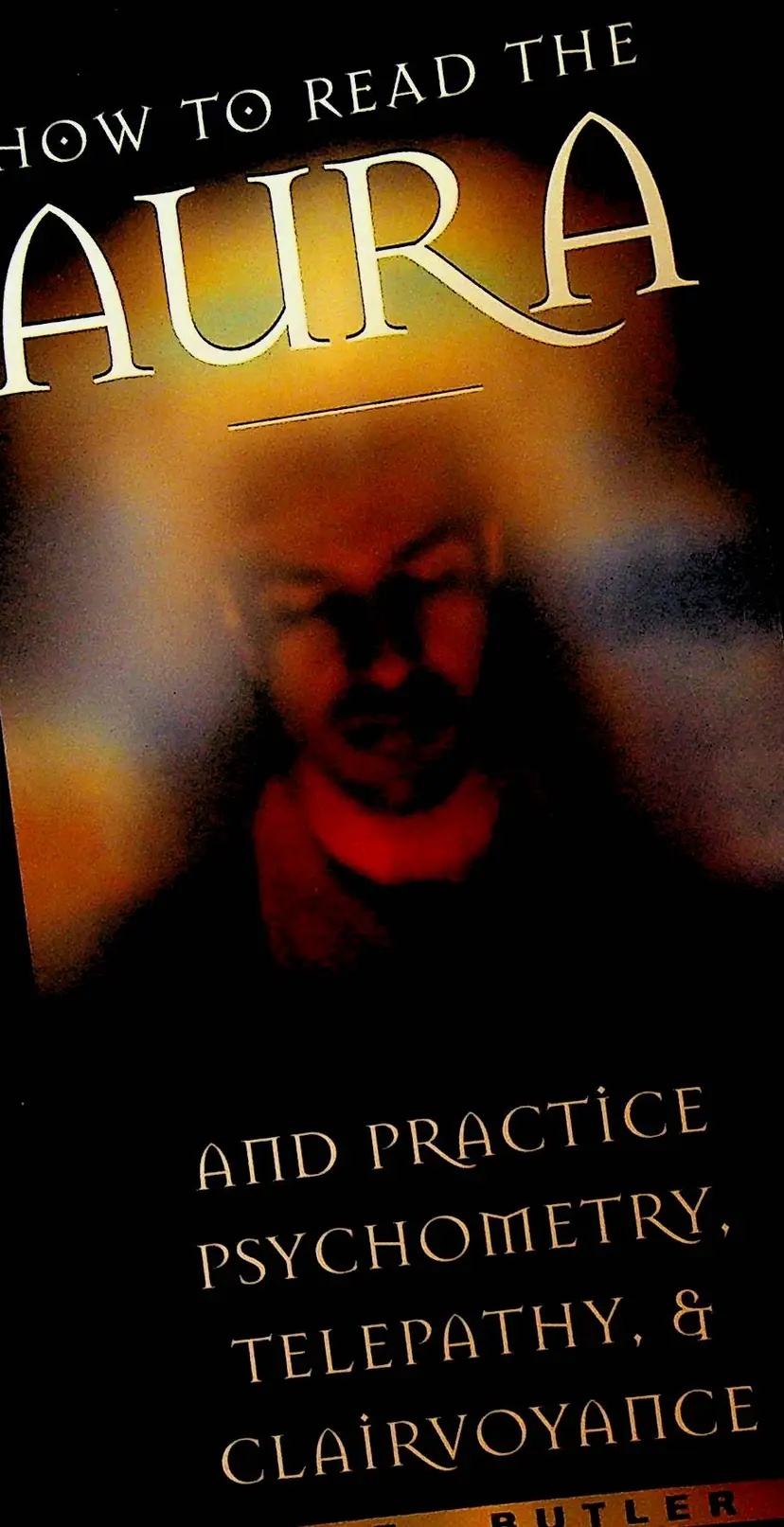 How To Read the Aura and Practice Psychometry Telepathy and Clairvoyance