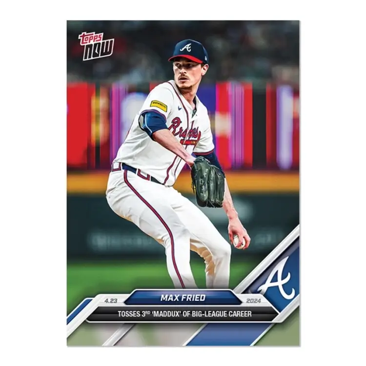 2024 ToppsNOW #114 Max Fried Tosses 3rd ‘Maddux’ Of Big-League Career