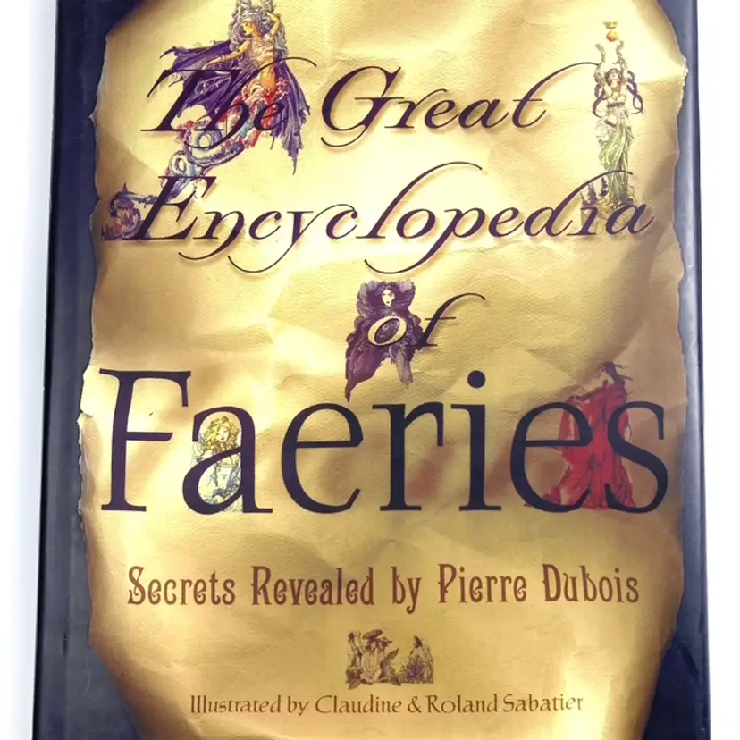 Great Encyclopedia of Faeries Secrets Revealed Fantasy Myth Hardcover Book