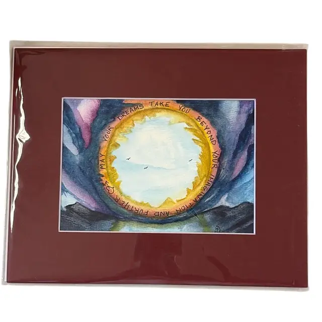Original Watercolor May Your Dreams Take You Beyond Your Imagination And Further 5 X 7” In 8 X10” Matte
