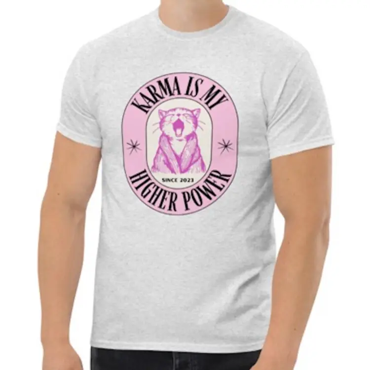 Karma is My Higher Power w Cat 