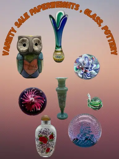 Paperweights, Glass, Pottery and More! 