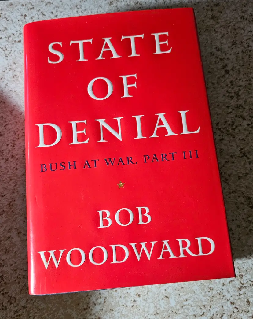 State Of Denial: Bush at War, Part III by Bob Woodward hardcover