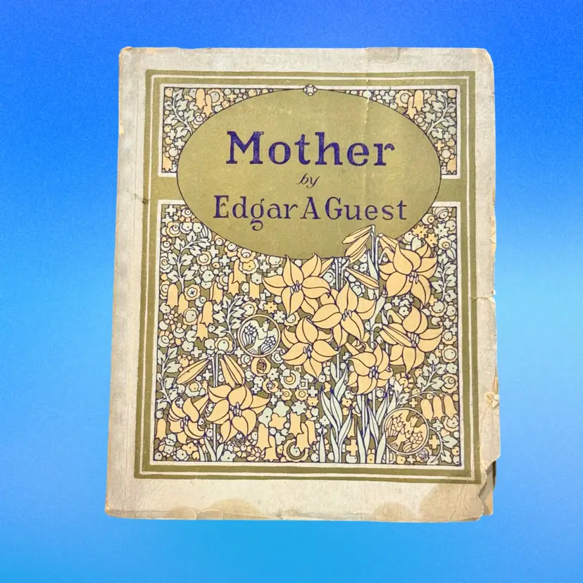 NEW! Antique First Edition Mother Edgar A Guest Softcover Poetry Book (1925)