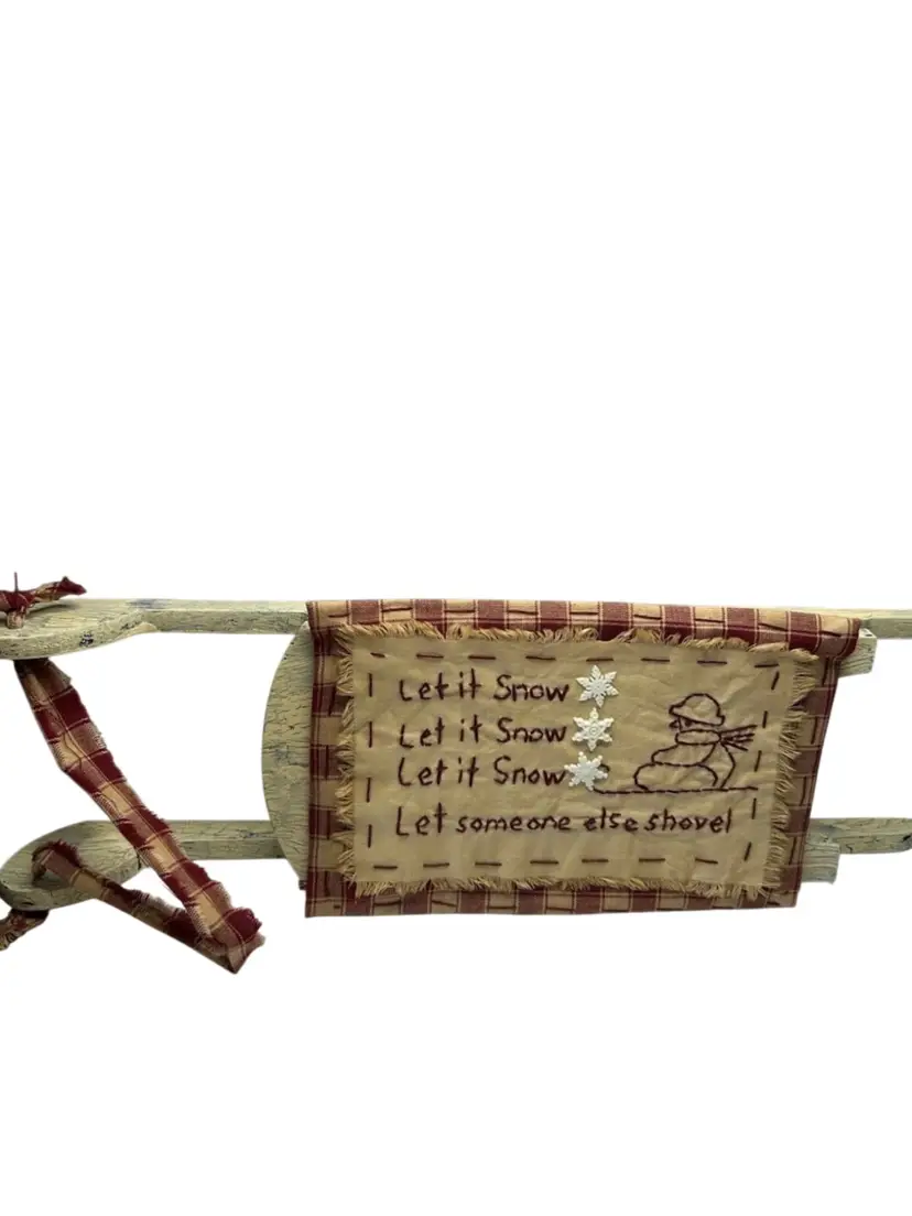 Primitive Looking Sled With Embroidered 
“Let It Snow” @16”long 5 1/2”wide
