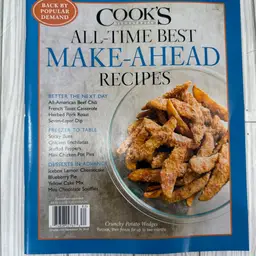 Cook’s Illustrates All -Time Best Make -Ahead Recipes 2018