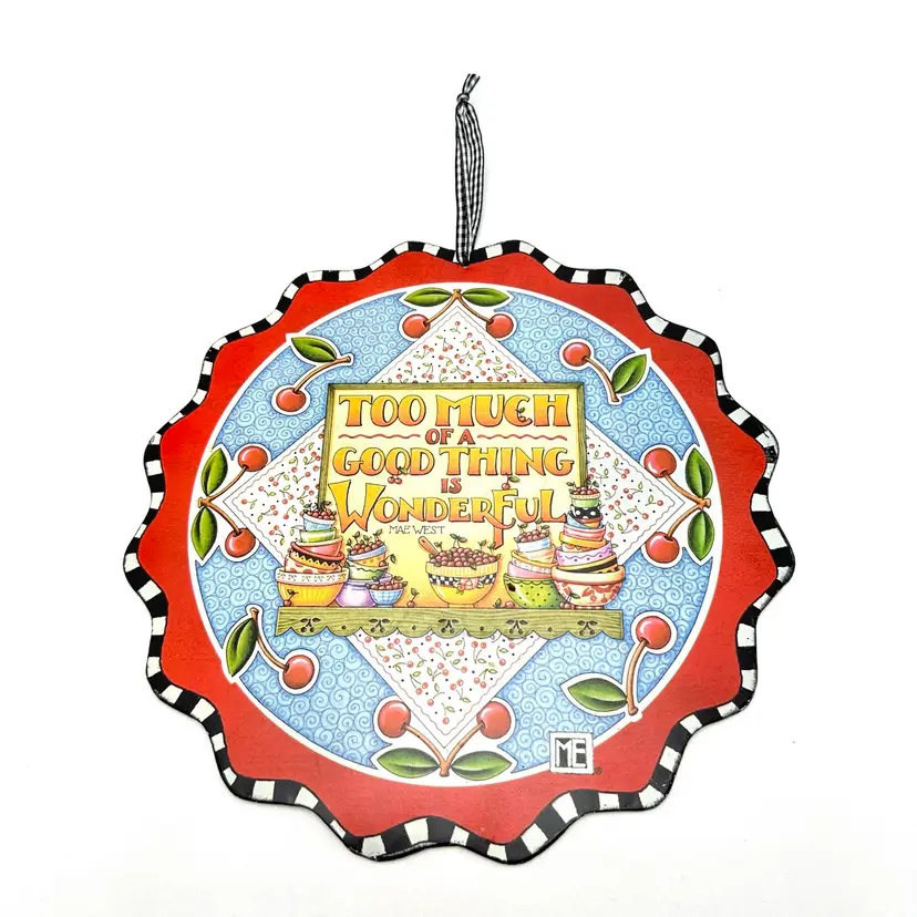 Mary Engelbreit Metal Wall Hanging Too Much Of A Good Thing Cherries 10” D