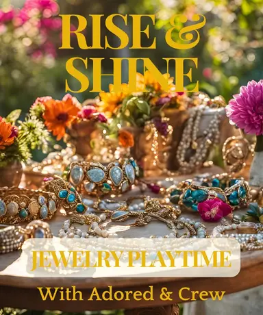 Rise And Shine Jewelry Playtime