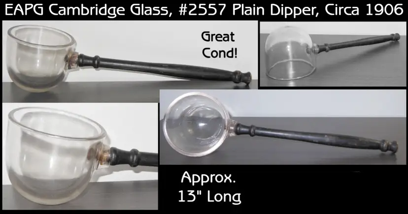 EAPG Cambridge Glass, #2557 Plain Dipper, Circa 1906 Great Cond! Approx. 13" Long