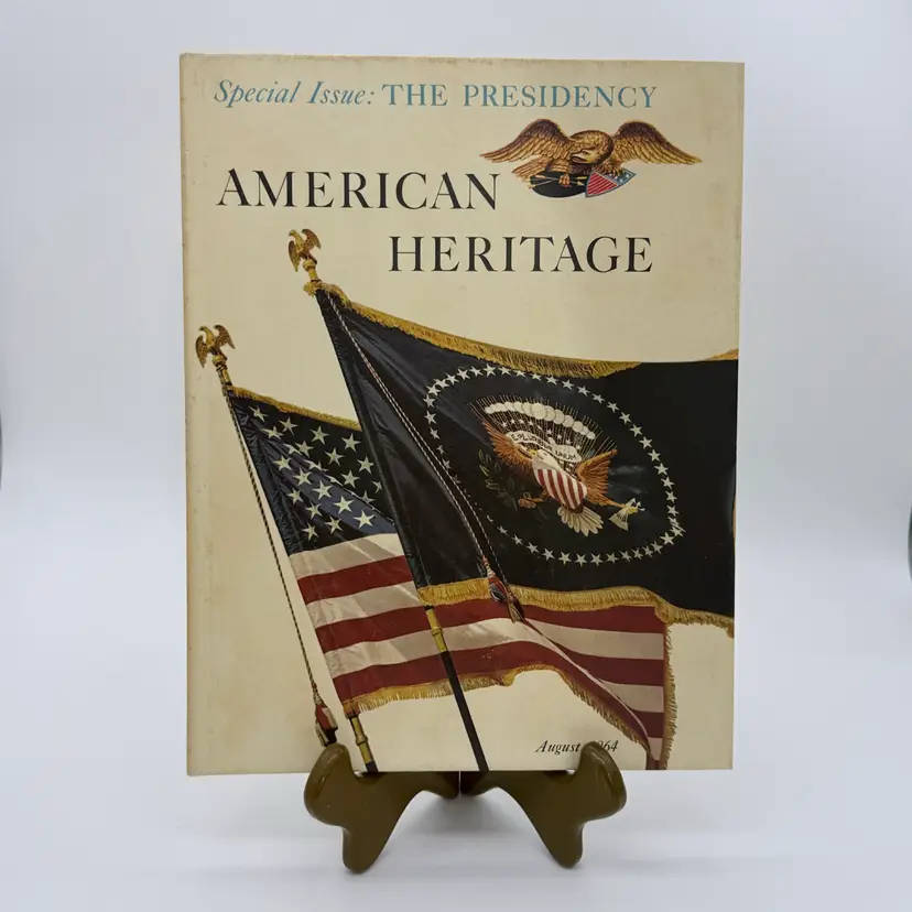 American Heritage Special Issue: THE PRESIDENCY Vol. XV No.5 Aug.1964 Hardcover