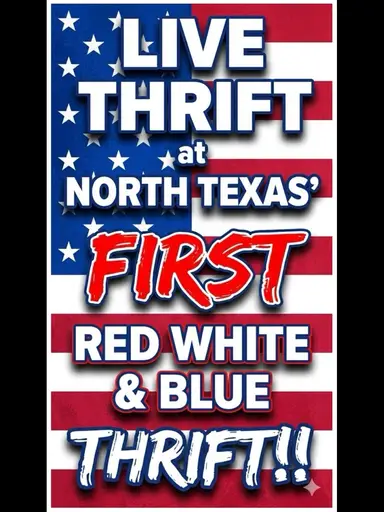 LIVE THRIFT: North Texas’ 1st Red White & Blue Thrift Store!