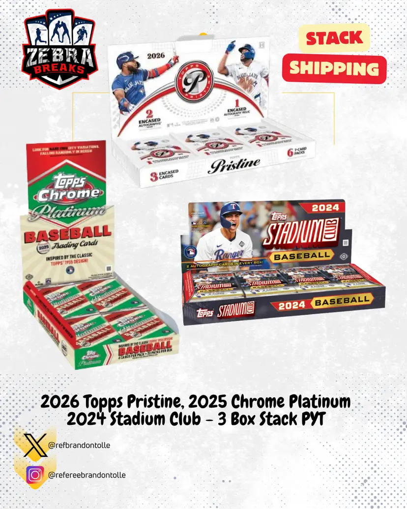 ZB 26330: 2026 Topps Pristine, 2025 Chrome Platinum/2024 Stadium Club 3 Box Stack PYT