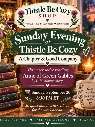 Sunday Evening At Thistle Be Cozy