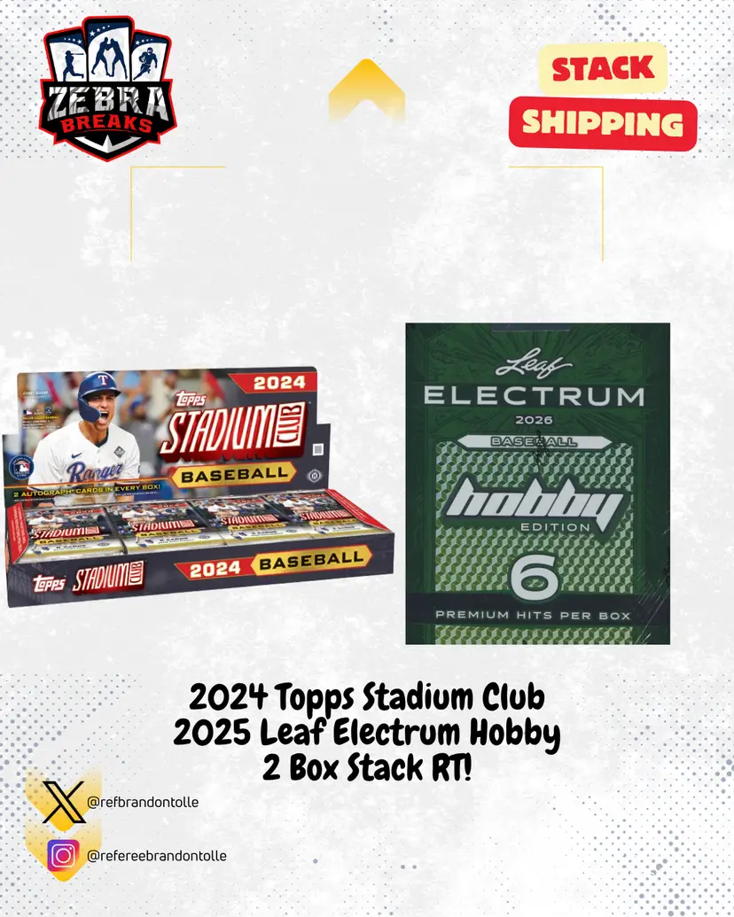 ZB 26283: 2024 Stadium Club/2026 Electrum 2 Box Stack Rip