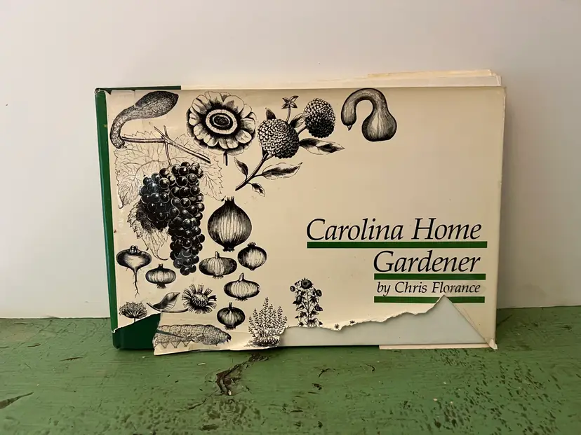Carolina Home Gardener by Chris Florance 1976. Vintage Hardcover, Regional Gardening Reference Jen