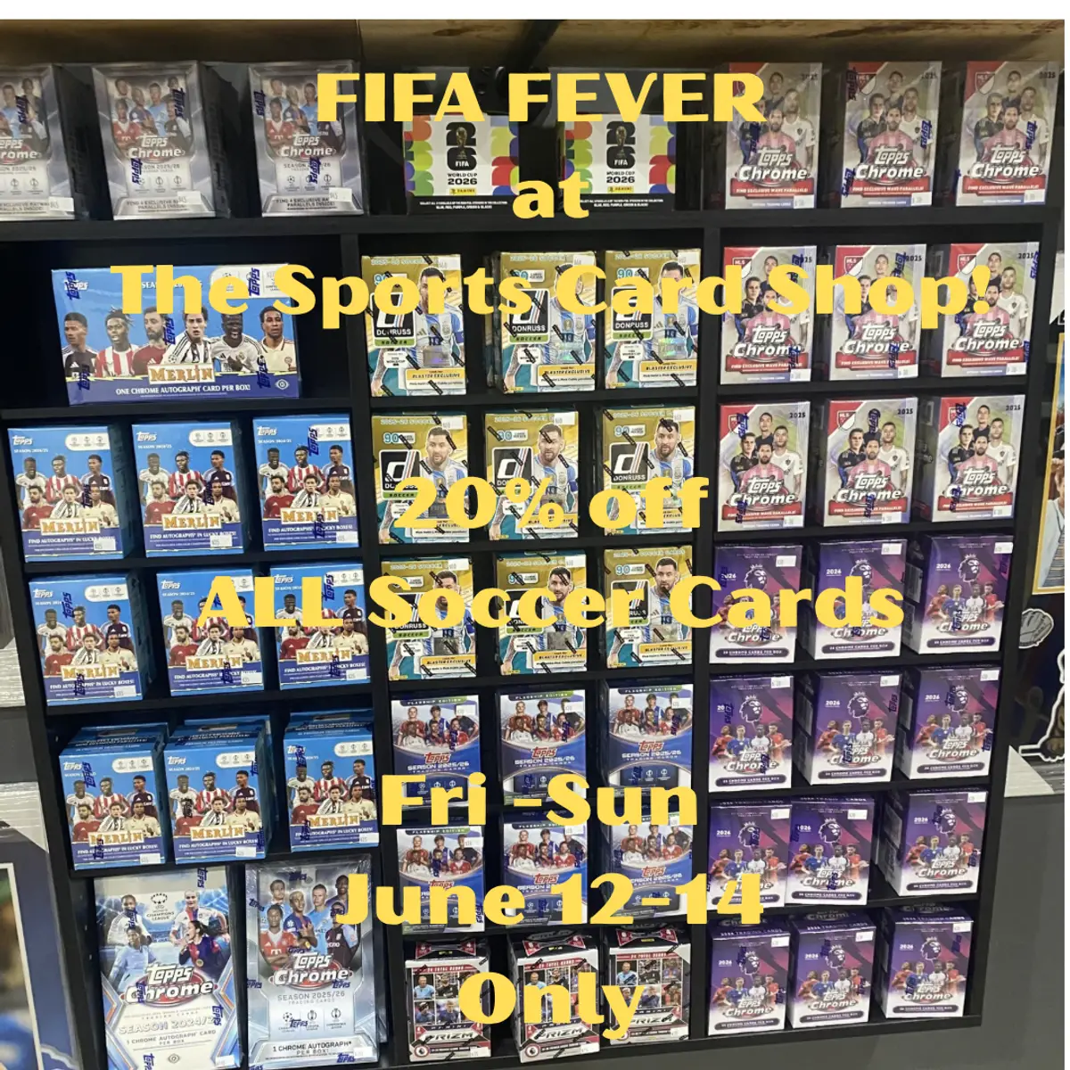 FIFA Fever at The Sports Card Shop — 20% off all soccer cards — In Shop Only