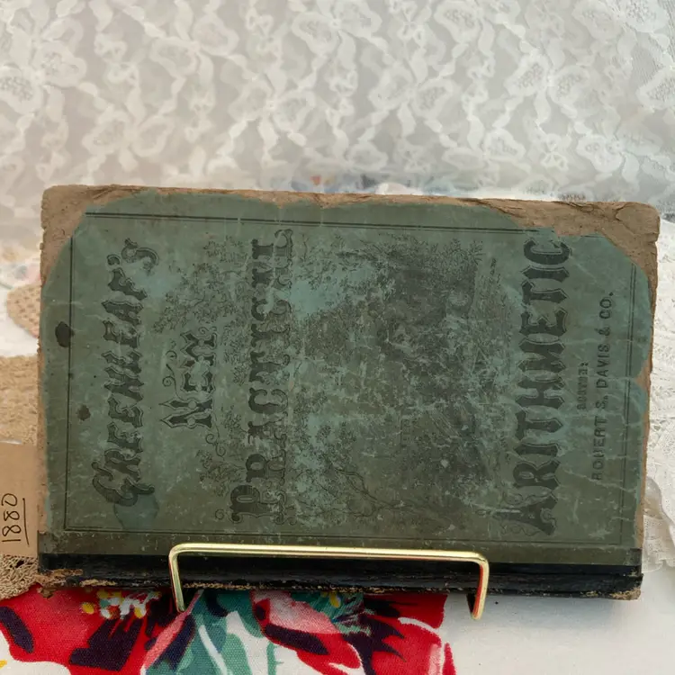 1880 Greenleaf’s New Practical Arithmetic — Wonderfully Grungy Antique Math Book for Journals & Display