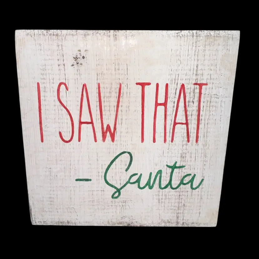 “I Saw That” - Santa Wood Plaque 5.5” Square