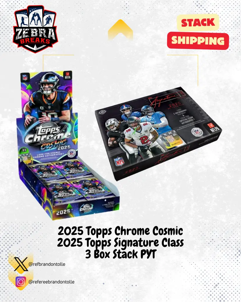 ZB 26279: 2025 Topps Chrome Cosmic/2025 Signature Class 3 Box