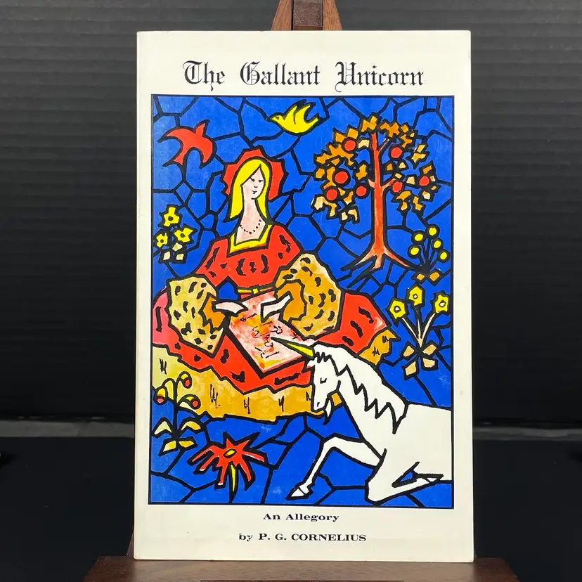The Gallant Unicorn: An Allegory Book by P.G. Cornelius SCARCE, Micro-Distribution San Mateo County Imprint