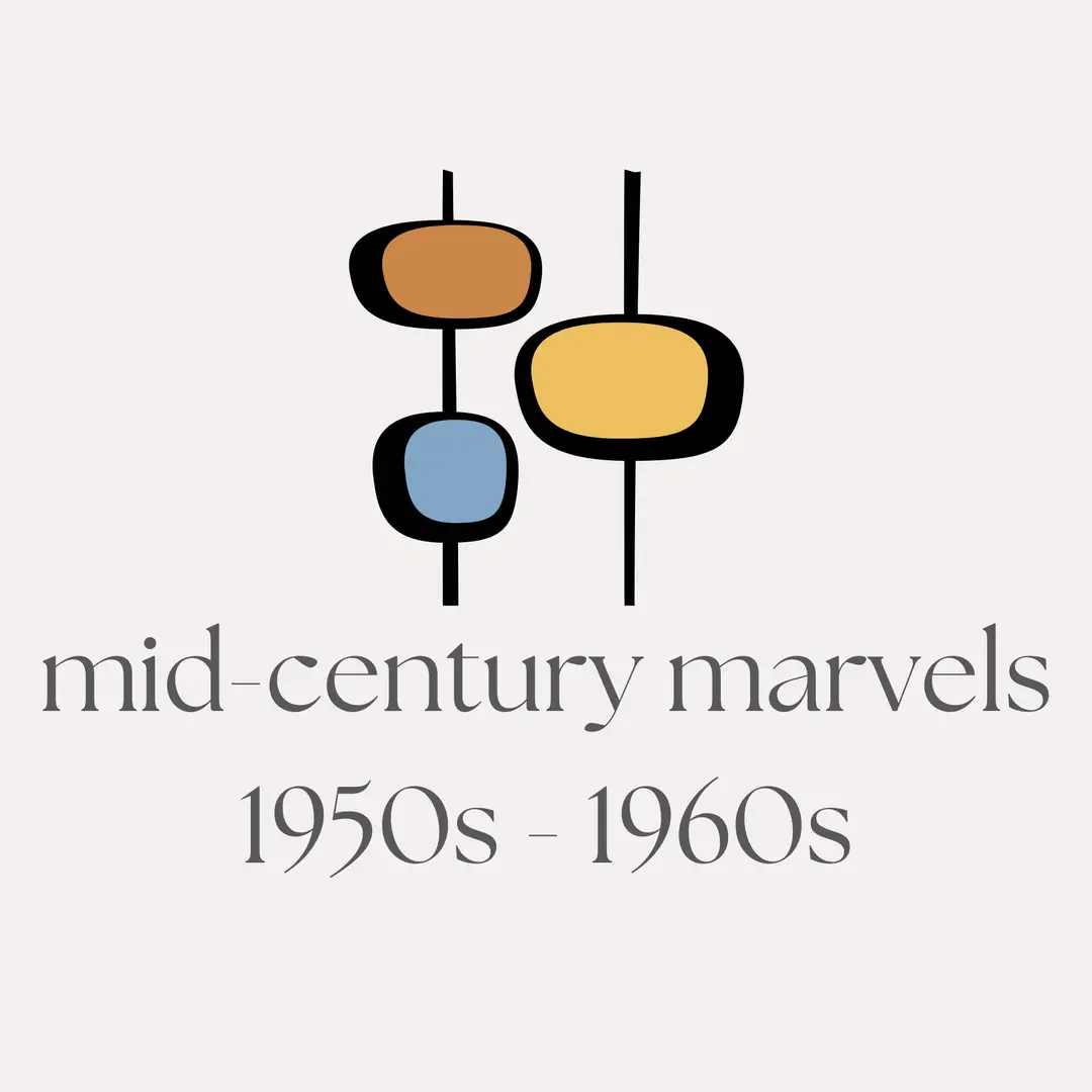 Mid Century Marvels (1950's-60's)