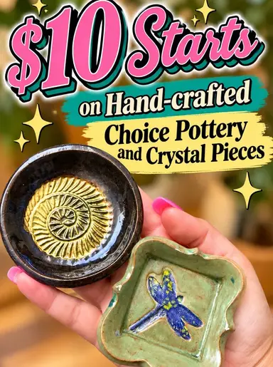 HAND-Crafted POTTERY AND CRYSTAL YOU PICK! $10 starts