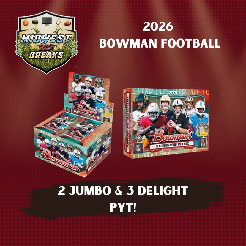 2026 Bowman Football 5 Box  (2 Jumbo/ 3 Delight) PYT Live Rip #4 MBB2062