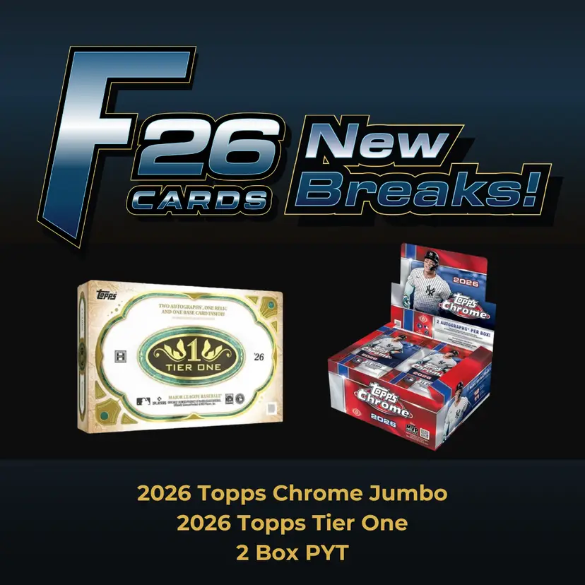 F26-069: 2026 Topps Chrome Jumbo/2026 Topps Tier One Hobby 2 Box PYT