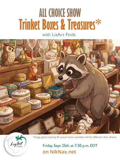 Choice: Trinket Boxes And Treasures W LizArt Finds!